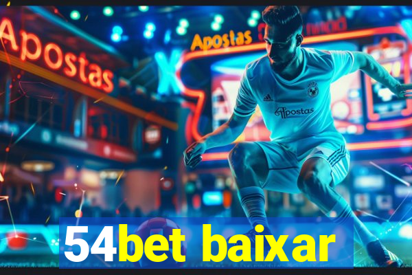 54bet baixar